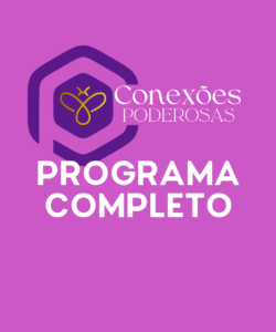 Programa Completo - Conexões Poderosas